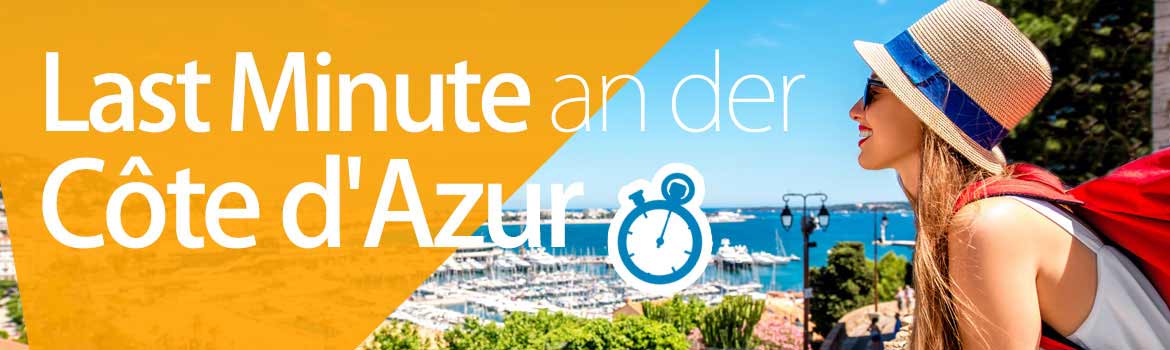 Last Minute an der Côte d’Azur